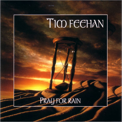 Tim Feehan - Pray For Rain (1996)