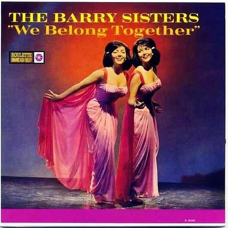 The Barry Sisters - We Belong Together - 1961