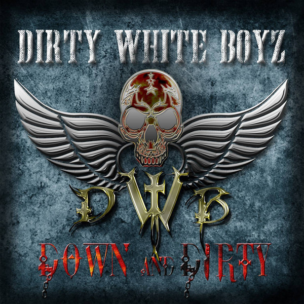 Dirty White Boyz (Tony Mitchell) - Down And Dirty (2017) (Japanese Edition)
